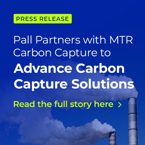 Pall Corporation and MTR Carbon Capture Solutions